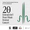 20th Emirates International Peace Music Festival at Zabeel Theatre in Dubai Zabeel Theatre – Jumeirah Zabeel Saray Classical Events