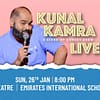 Kunal Kamra - Live in Dubai | A Stand-up Comedy Show Jumeirah School Theater at Emirates International School Desi Events - Image 2