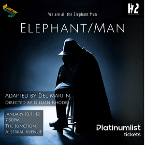 Elephant/Man at The Junction in Dubai Shows and Theatrical Plays