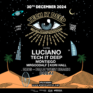 NYE Weekend: Tech it Deep Invites Luciano New Years Eve Events