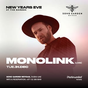 Monolink LIVE on NYE at Soho Garden Meydan in Dubai New Years Eve Events