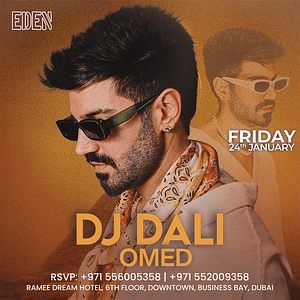 Eden Presents DJ Dali Live in Dubai Nightlife