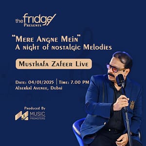 Mere Angne Mein: A Night of Nostalgic Melodies at The Fridge Warehouse in Dubai Concerts