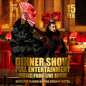 Saturday Dinner Show at Troy in Dubai | 15 February Dining Experiences