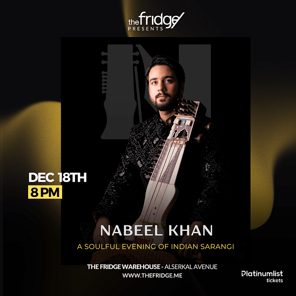 The Fridge Presents: Nabeel Khan - A Journey Through the Soulful Sounds of the Sarangi in Dubai Concerts