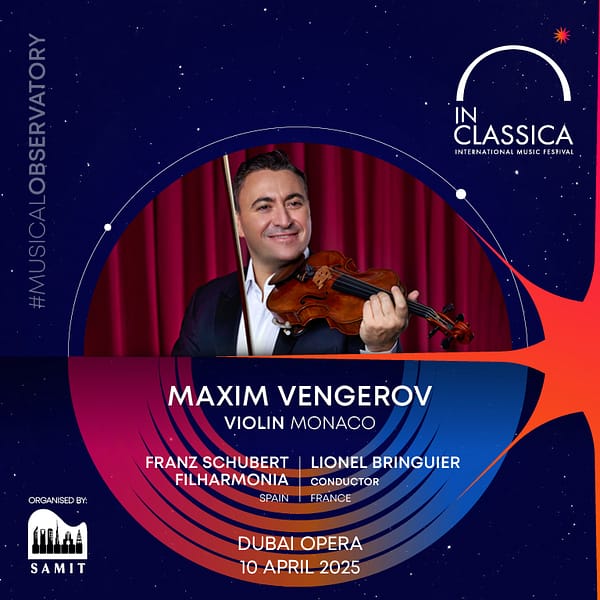 InClassica International Music Festival Presents Maxim Vengerov - Violin Virtuoso at Dubai Opera Classical Events