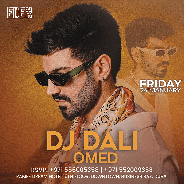 Eden Presents DJ Dali Live in Dubai Nightlife